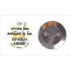 Chapa con aguja 59mm personalizada "QUE VIVAN LOS NOVIOS Y LA BARRA LIBRE"